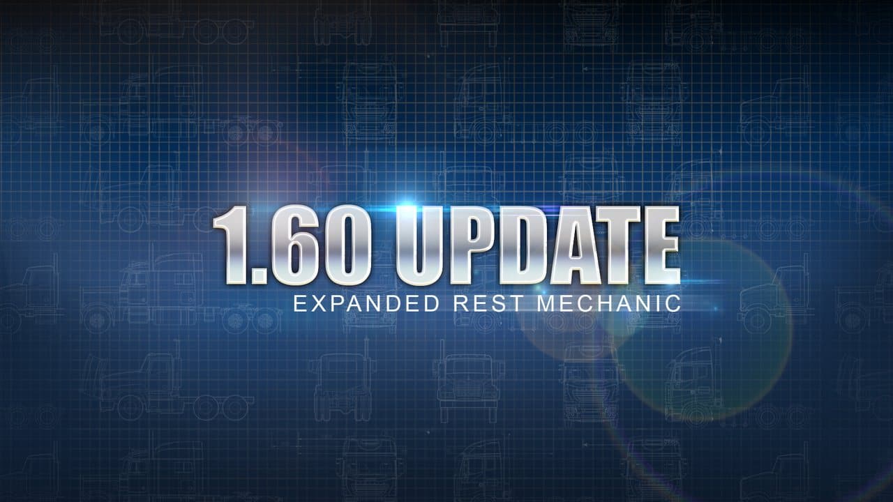 Official ETS2 1.60 expanded rest mechanic update artwork
